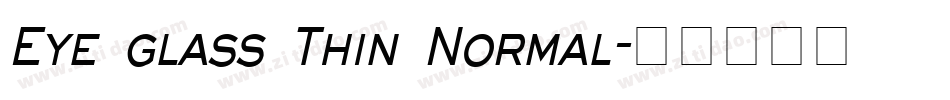 Eye glass Thin Normal字体转换